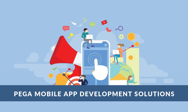 Pega Mobile App Development Solutions