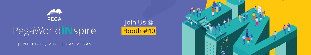 PegaWorld iNspire 2023 - Join Us @ Booth 40 PegaWorld iNspire 2023